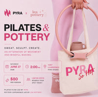 PYRA Pilates & Pottery Class - June 27th @ 2 pm