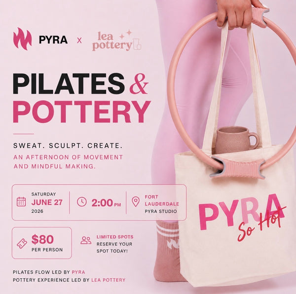 PYRA Pilates & Pottery Class - June 27th @ 2 pm