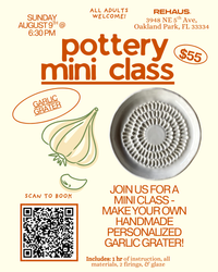 MINI CLASS Garlic Grater - Sunday August 9th @ 6:30pm