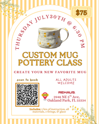 Custom Mug Pottery Class - Thursday, July 30th @ 6:30 pm